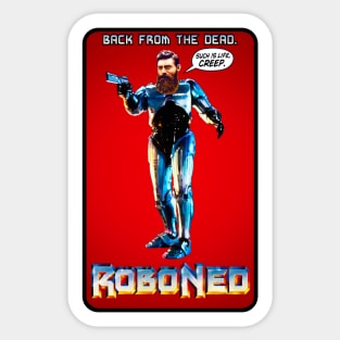 Back From The Dead: RoboNed Sticker